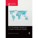 The Routledge Handbook of Asian American Studies
