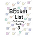 Bucket List Colouring Book 3: For adults and couples