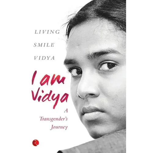 I Am Vidya: A Transgender's Journey