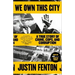 We Own This City: A True Story of Crime, Cops, and Corruption