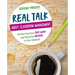 Real Talk about Classroom Management: 50 Best Practices That Work and Show You Believe in Your Students