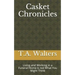 Casket Chronicles: Living and Working in a Funeral Home is not What You Might Think