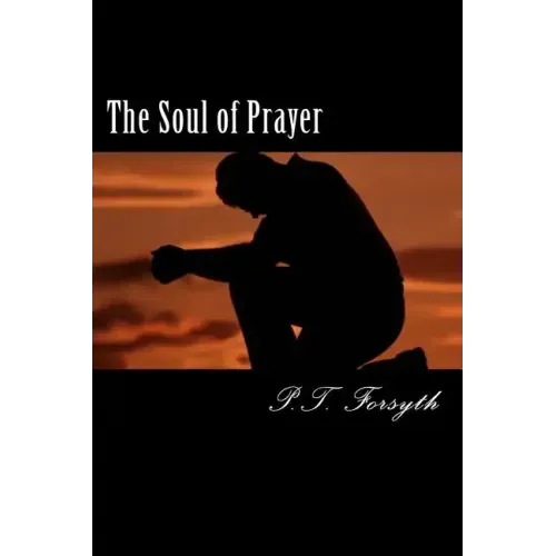The Soul of Prayer