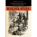 Murder State: California's Native American Genocide, 1846-1873