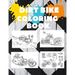Motorcycles and Dirt Bike Coloring Book: Dirt Bike, Motocross and Racing Coloring Book for Adult and Kids Gift