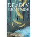 Deadly Gratitude