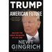 Trump and the American Future: Solving the Great Problems of Our Time