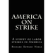 America on Strike: A survey of labor strikes in America
