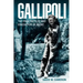 Gallipoli: The Final Battles and Evacuation of Anzac