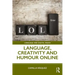 Language, Creativity and Humour Online