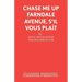 Chase Me Up Farndale Avenue, s'il vous pla�t