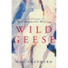 Wild Geese: A Collection of Nan Shepherd's Writing