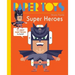 Paper Toys: Super Heroes: 11 Paper Super Heroes to Build