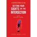 Setting Your Sights on the Intersection: 90-Day Devotional & Journal
