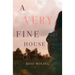 A Very Fine House