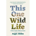 This One Wild Life: A Mother-Daughter Wilderness Memoir