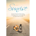Sunrise: Life After Traumatic Brain Injury: a Healing Journey in Surviving Tbi, an Empowering True Story