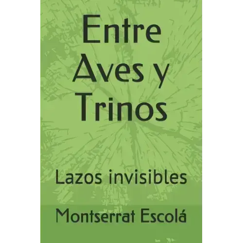 Entre Aves y Trinos: Lazos invisibles