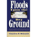 Floods Upon the Dry Ground