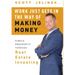 Work Just Gets in the Way of Making Money: Simple Prosperity Through Real Estate Investing