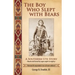 The Boy Who Slept with Bears