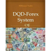 DQD-Forex System: How to earn from 20 pips to 100 pips per day