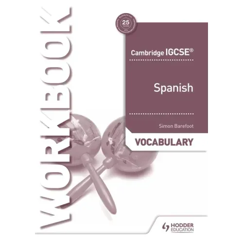 Cambridge Igcse(tm) Spanish Vocabulary Workbook: Hodder Education Group