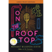 On the Rooftop: A Reese's Book Club Pick