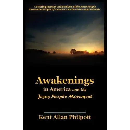 Awakenings in America and the Jesus People Movement