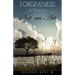 Forgiveness: A Process, Not an ACT