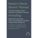 Haney's Horse Shoers' Manual - A Practical Guide to Horse Shoeing in its Different Varieties: Including Preparation of the Foot, Choice and Preparatio