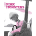 Pink Monsters