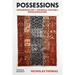 Possessions: Indigenous Art / Colonial Culture / Decolonization
