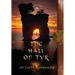 The Hall of Tyr: Book Four of The Circle of Ceridwen Saga
