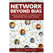 Network Beyond Bias: Making Diversity a Competitive Advantage for Your Career