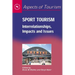 Sport Tourism: Interrelationships, Impacts and Issues