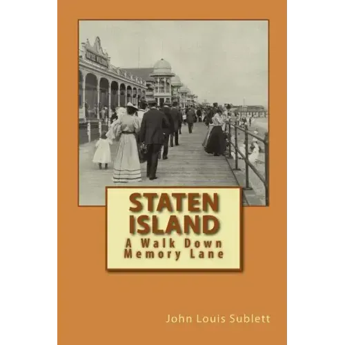 Staten Island: A Walk Down Memory Lane
