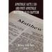 Apostolic (Acts 2: 38) AND POST-APOSTOLIC (MATTHEW 28:19) BAPTISM: Volume 2