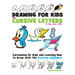 Drawing for Kids with Cursive Letters in Easy Steps ABC: Cartooning for Kids and Learning How to Draw with the Cursive Alphabet