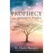 Prophecy and Modern Times: Finding Hope and Encouragement in the Last Days