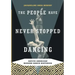 The People Have Never Stopped Dancing: Native American Modern Dance Histories