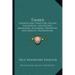 Timber: Growth And Structure; Felling Converting, And Buying; Measuring; Seasoning; Properties And Defects; Preservation; Varieties (1904)