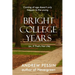 Bright College Years: (or, If That's Not Life)