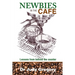 Newbies in the Cafe: Lessons from behind the counter