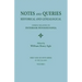 Notes and Queries: Historical and Genealogical, Chiefly Relating to Interior Pennsylvania. First and Second Series, in Two Volumes. Volum