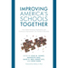 Improving America's Schools Together: How District-University Partnerships and Continuous Improvement Can Transform Education