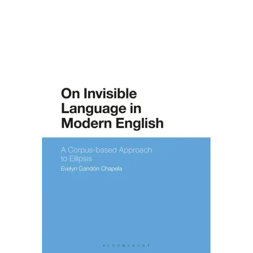 On Invisible Language in Modern English: A Corpus-Based Approach to Ellipsis