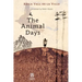 The Animal Days