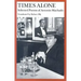 Times Alone: Selected Poems of Antonio Machado