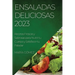 Ensaladas Deliciosas 2023: Recetas Frescas y Sabrosas para Nutrir tu Cuerpo y Satisfacer tu Paladar